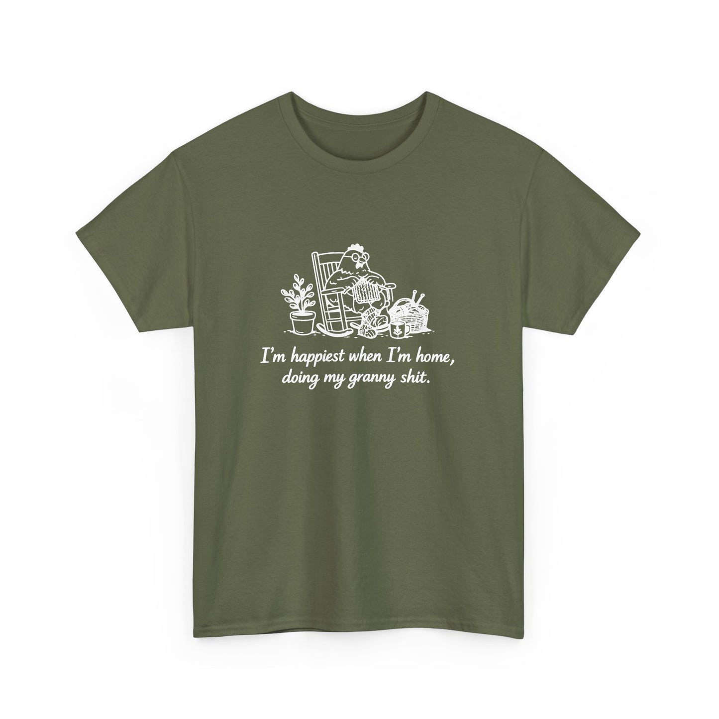 Granny Life Tee — "I'm happiest when I'm home, doing my granny shit"