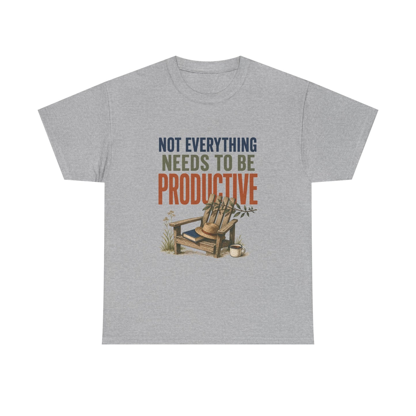 Relaxed Tee — "Not Everything Needs To Be Productive" Adirondack Chair Graphic