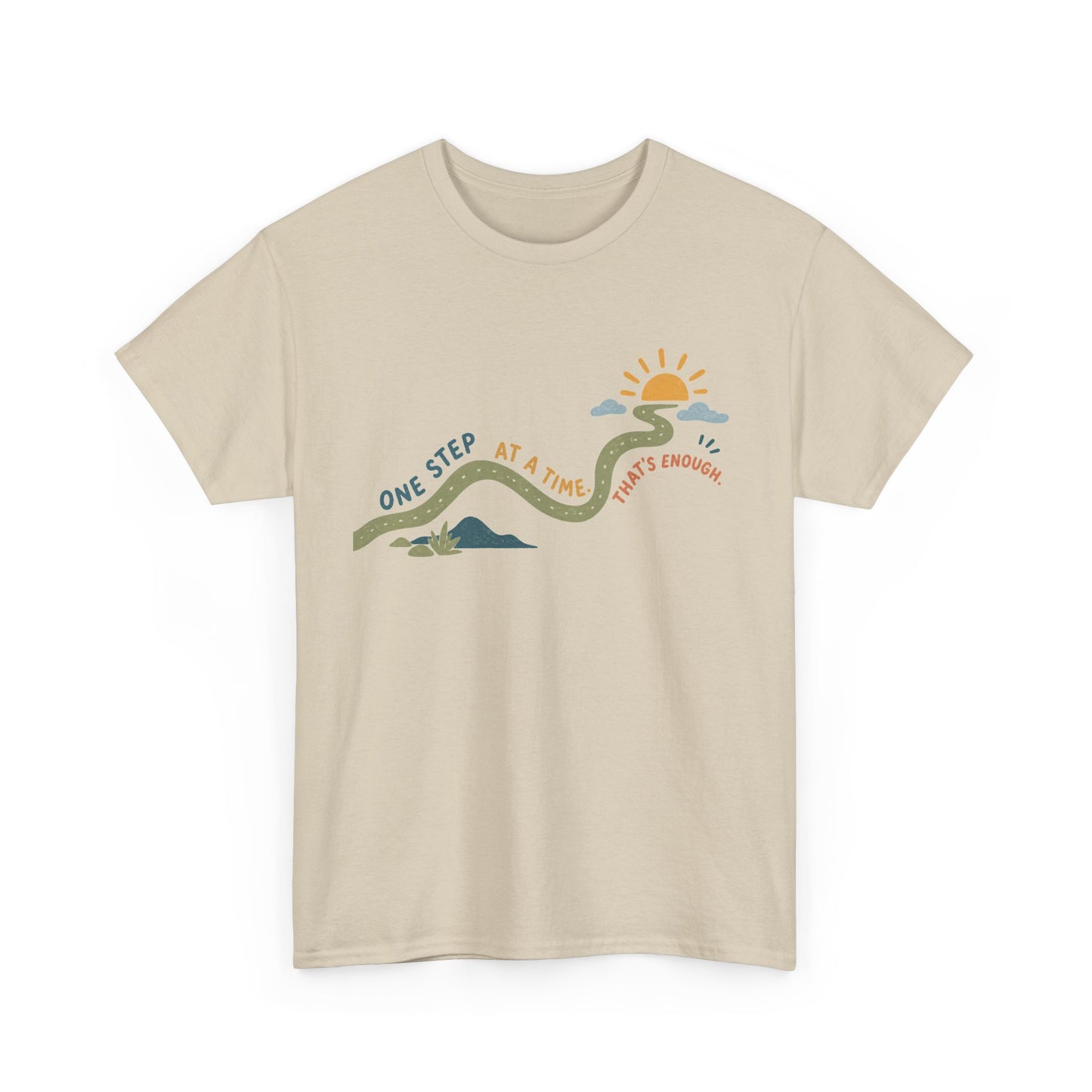 T‑Shirt — "One Step at a Time" Mountain Sunrise Comfort Tee