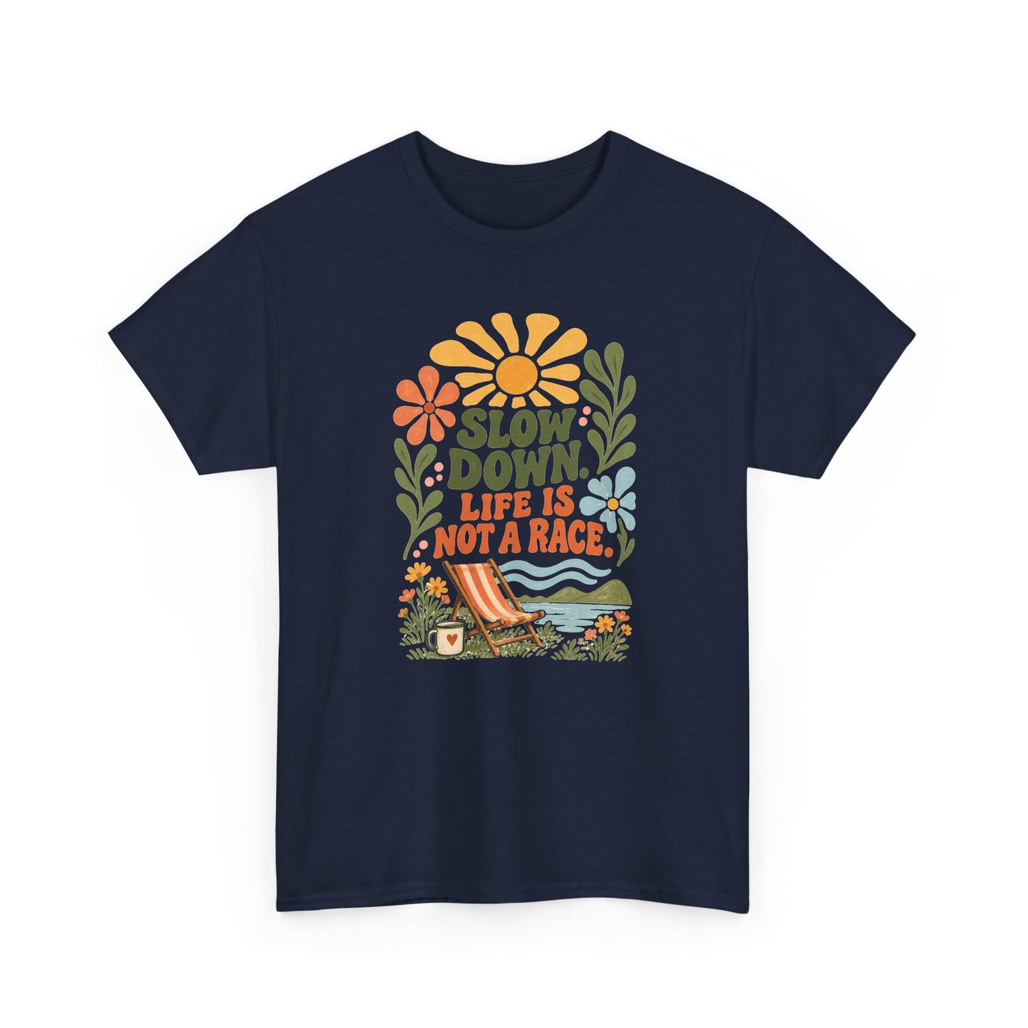 Slow Down Tee — “Life Is Not a Race” Retro Floral Relaxation T‑Shirt