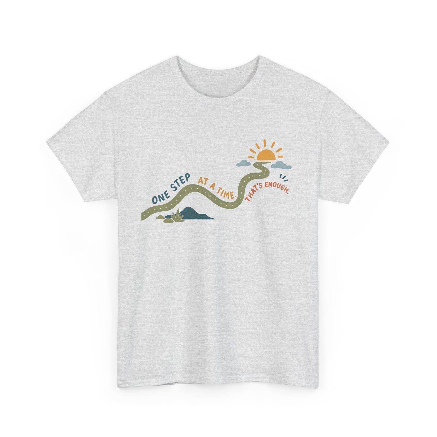 T‑Shirt — "One Step at a Time" Mountain Sunrise Comfort Tee
