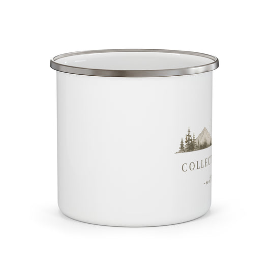 Enamel Mug — "Collect Moments Not Things" Camping Coffee Cup