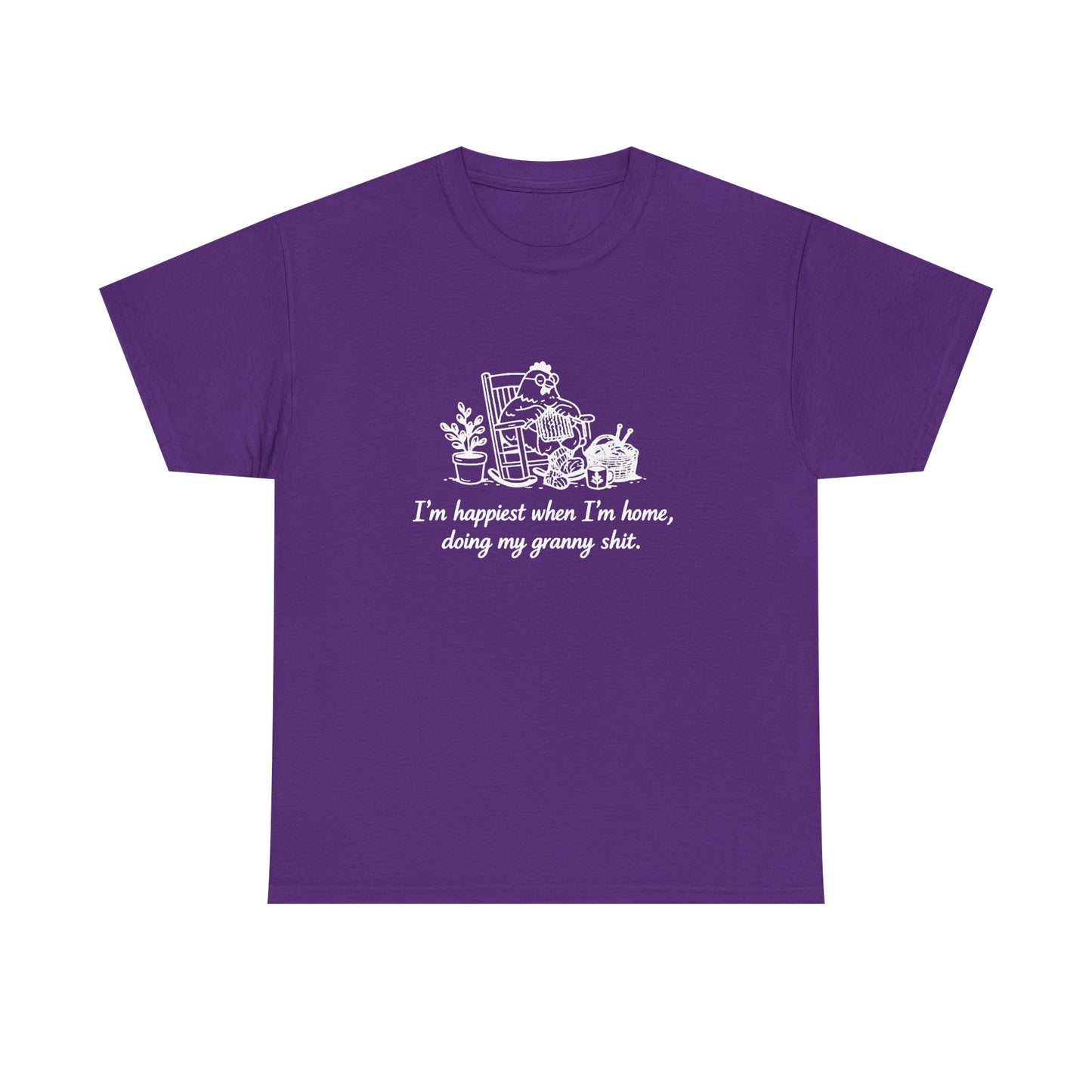 Granny Life Tee — "I'm happiest when I'm home, doing my granny shit"