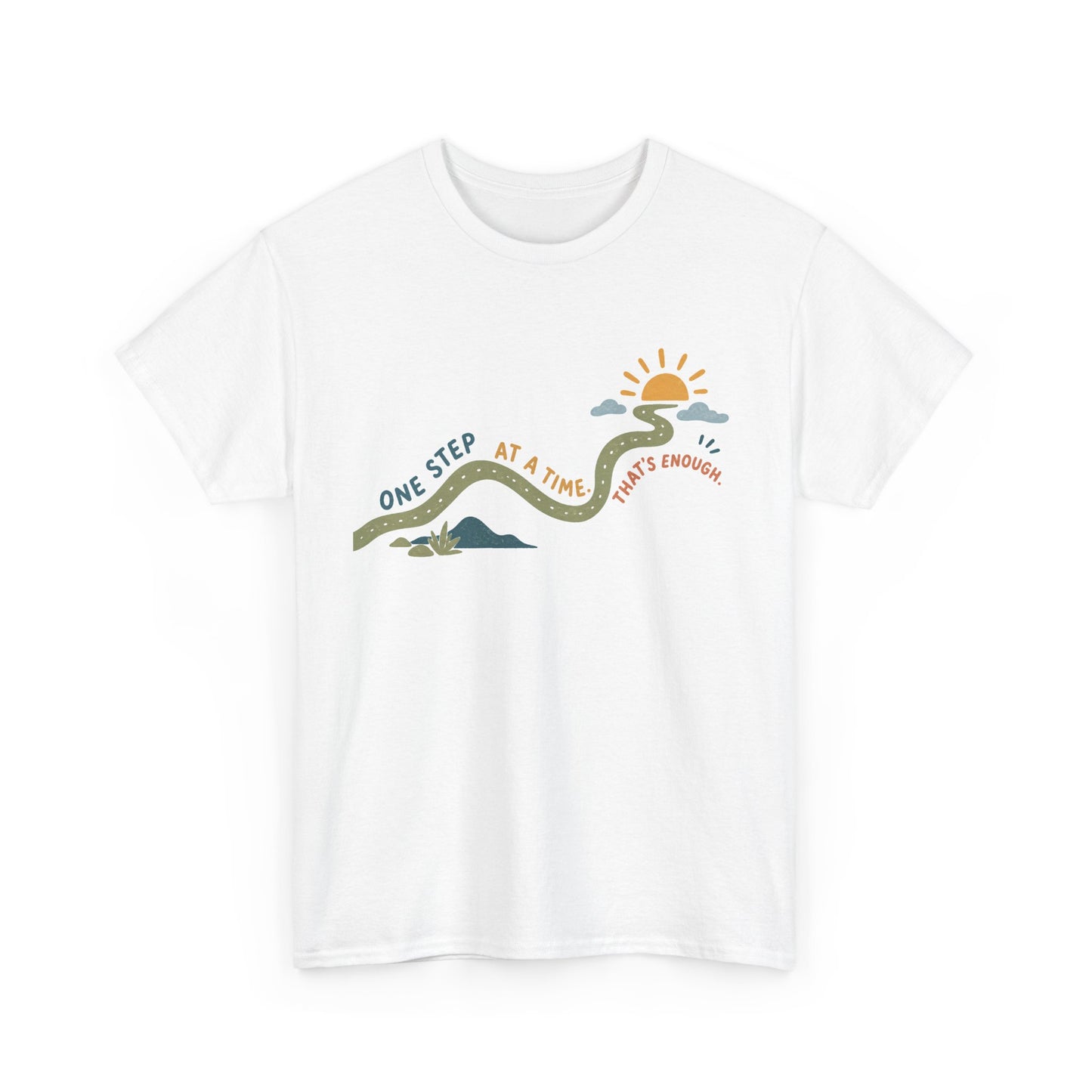 T‑Shirt — "One Step at a Time" Mountain Sunrise Comfort Tee