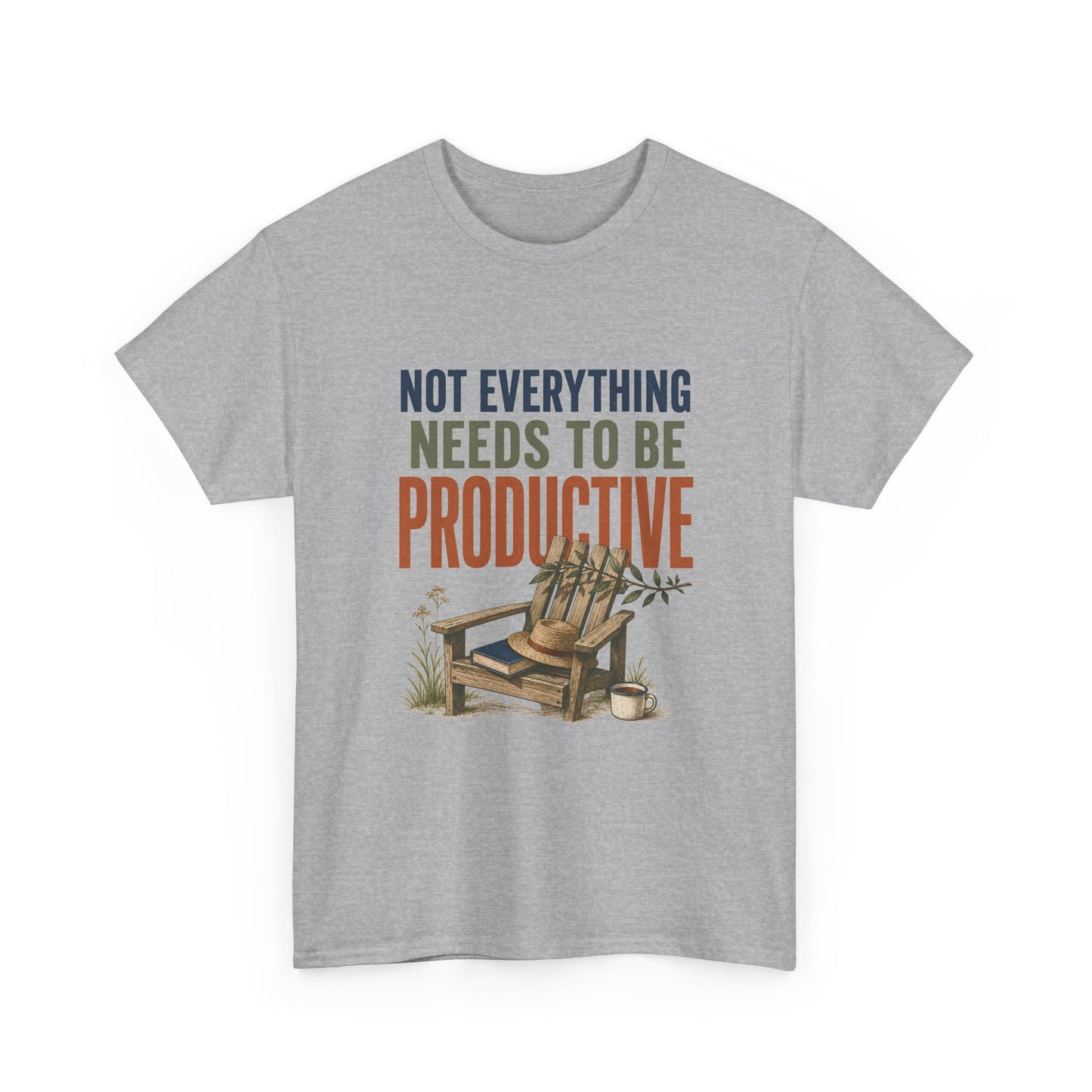Relaxed Tee — "Not Everything Needs To Be Productive" Adirondack Chair Graphic