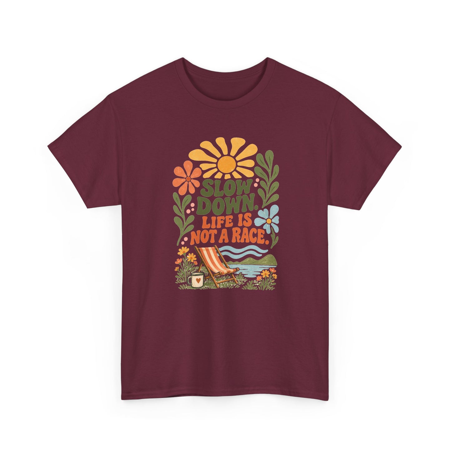 Slow Down Tee — “Life Is Not a Race” Retro Floral Relaxation T‑Shirt