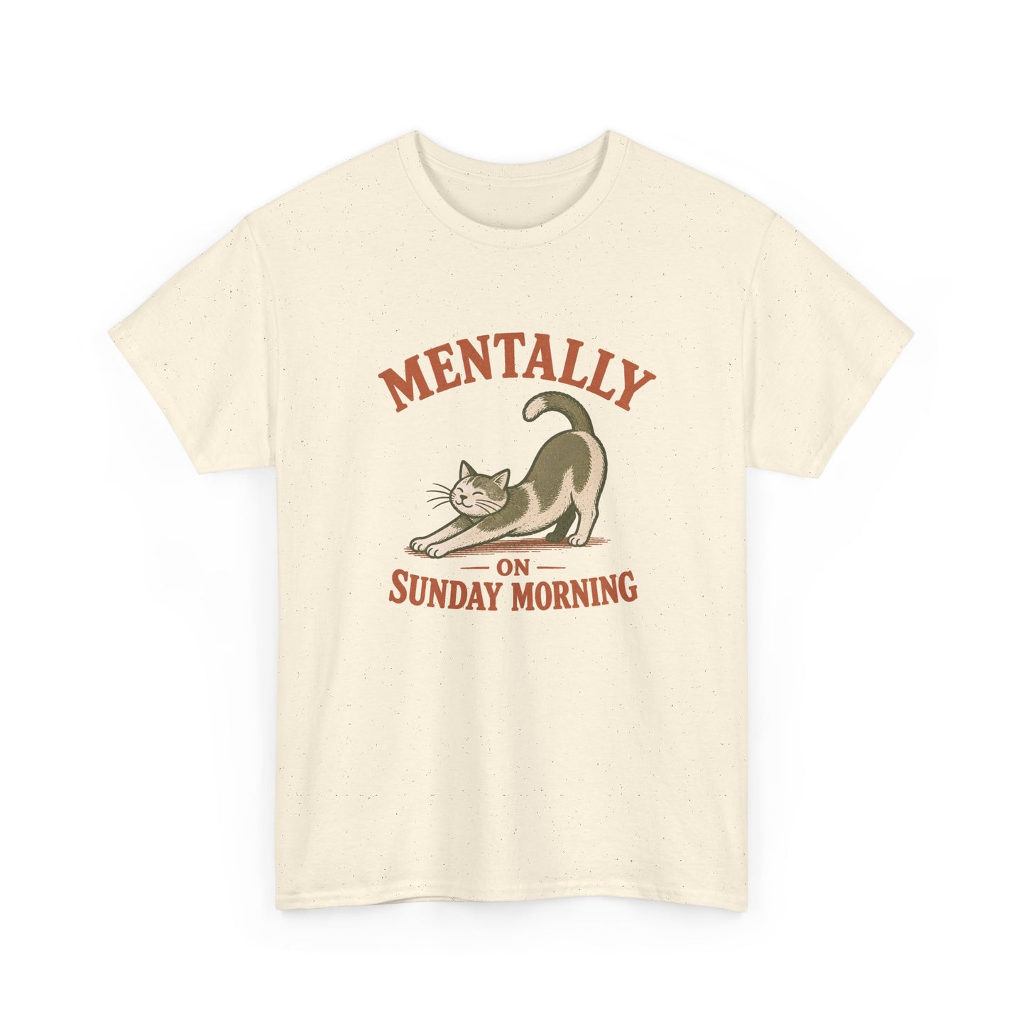 T-Shirt — "Mentally on Sunday Morning" Cat Graphic Tee