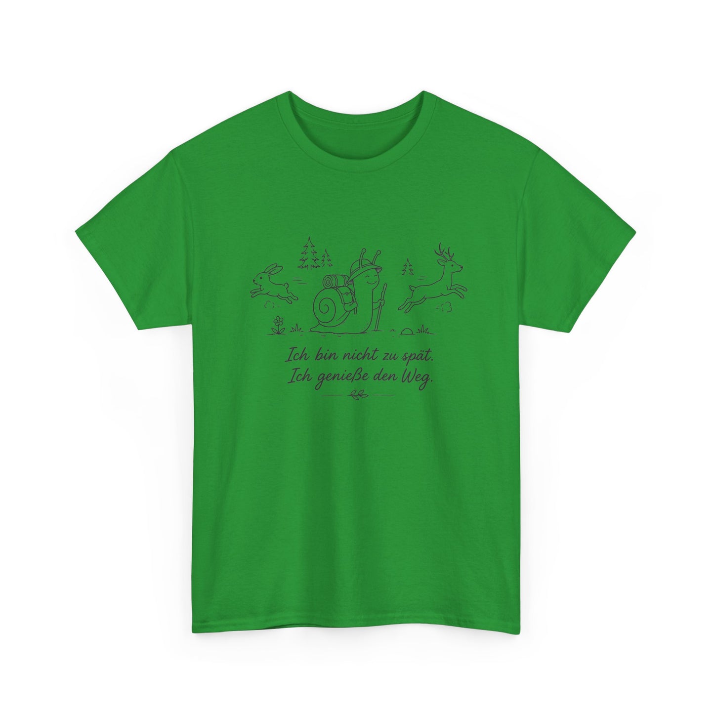 T-Shirt — "Ich bin nicht im Spät, Ich genieße den Weg" Cute Snail Illustration