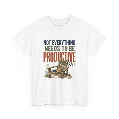 Relaxed Tee — "Not Everything Needs To Be Productive" Adirondack Chair Graphic