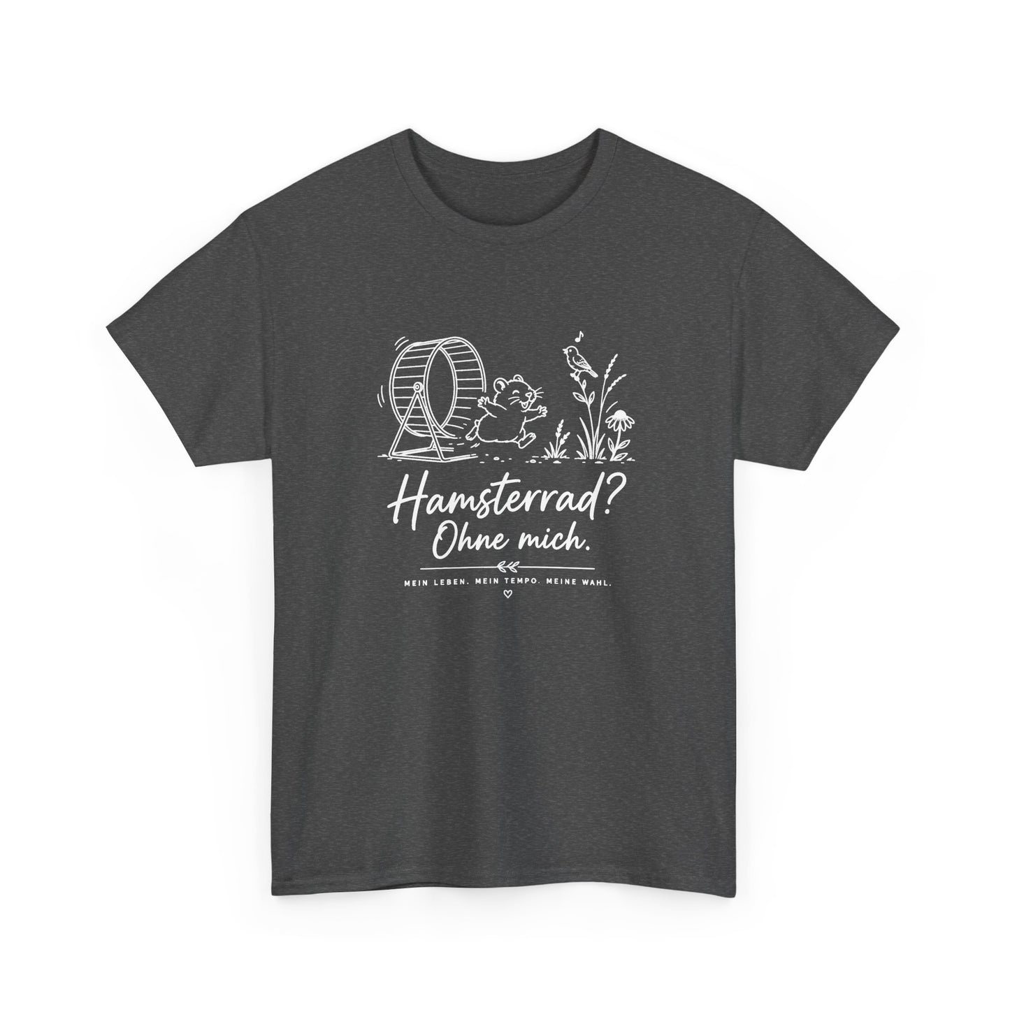 Hamster? Ohne Mich T-Shirt — German Humorous Pet Tee