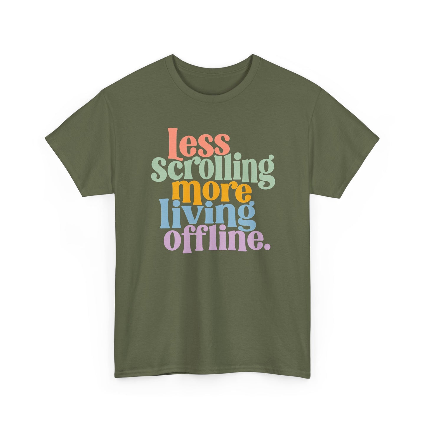 Graphic Tee — "Less Scrolling More Living Offline" Vintage Rainbow Text