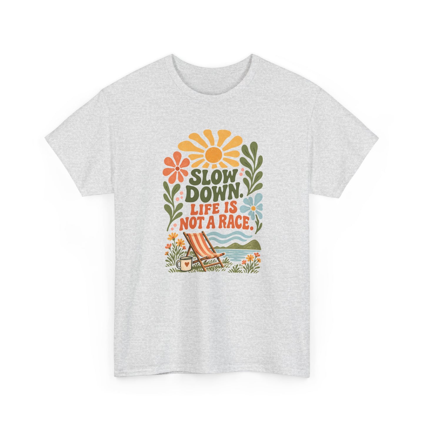 Slow Down Tee — “Life Is Not a Race” Retro Floral Relaxation T‑Shirt