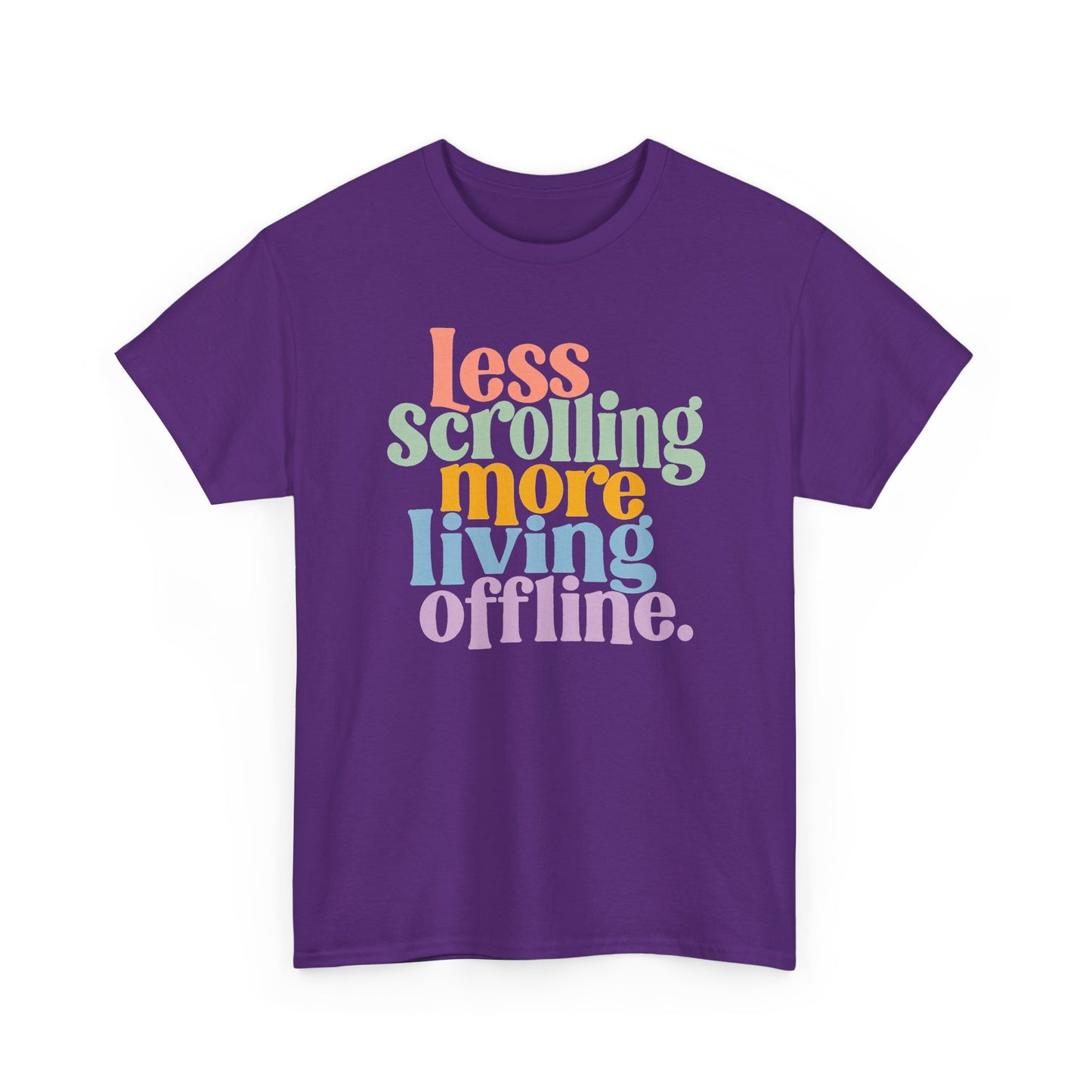 Graphic Tee — "Less Scrolling More Living Offline" Vintage Rainbow Text