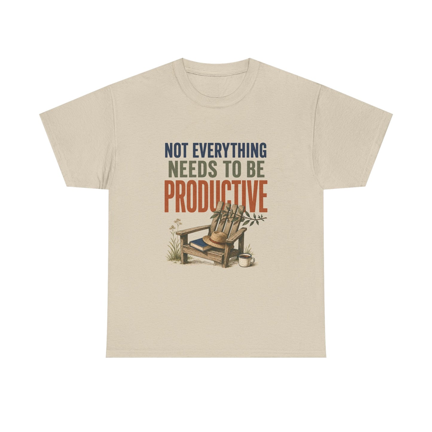 Relaxed Tee — "Not Everything Needs To Be Productive" Adirondack Chair Graphic