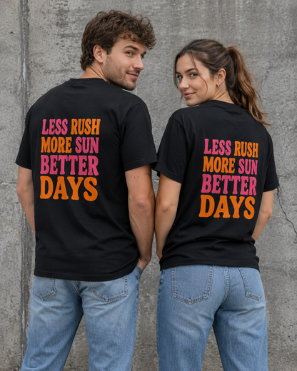 Better Days Unisex T-Shirt