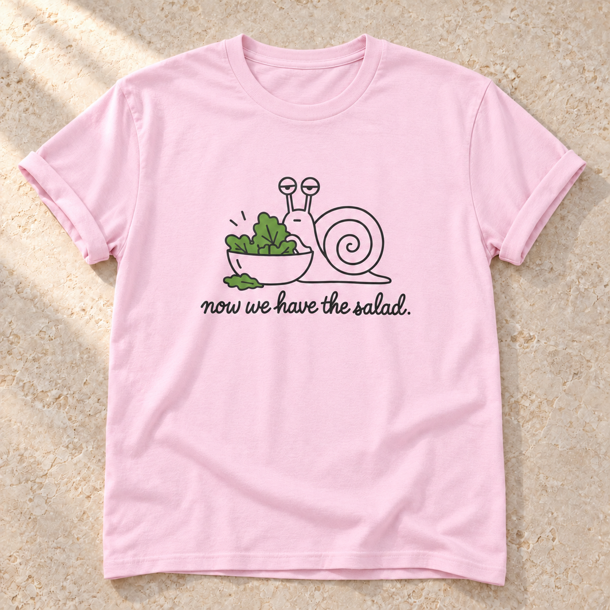Now We Have the Salad. – Unisex Schnecken-T-Shirt in Light Pink