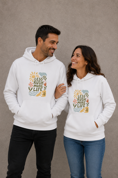 Less Rush Unisex Hoodie